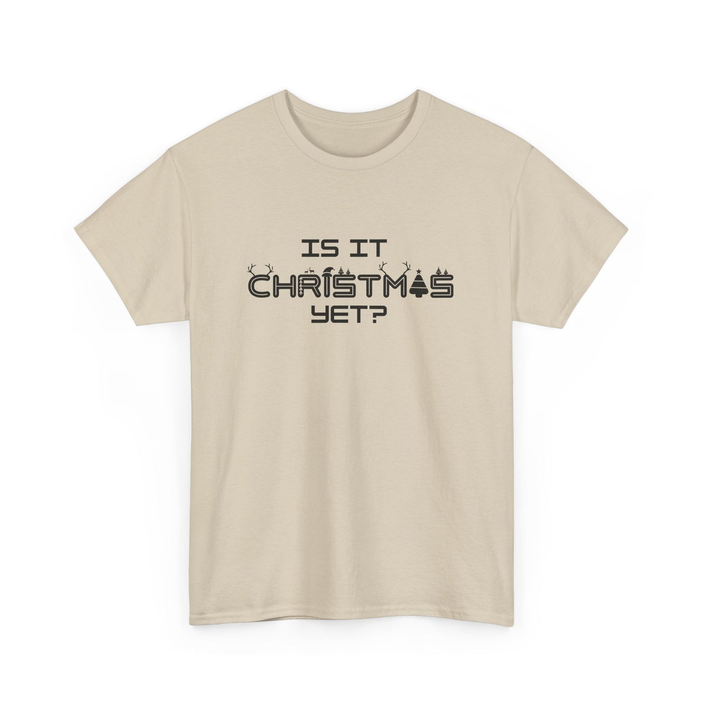 Is It Christmas Yet Cotton Tee