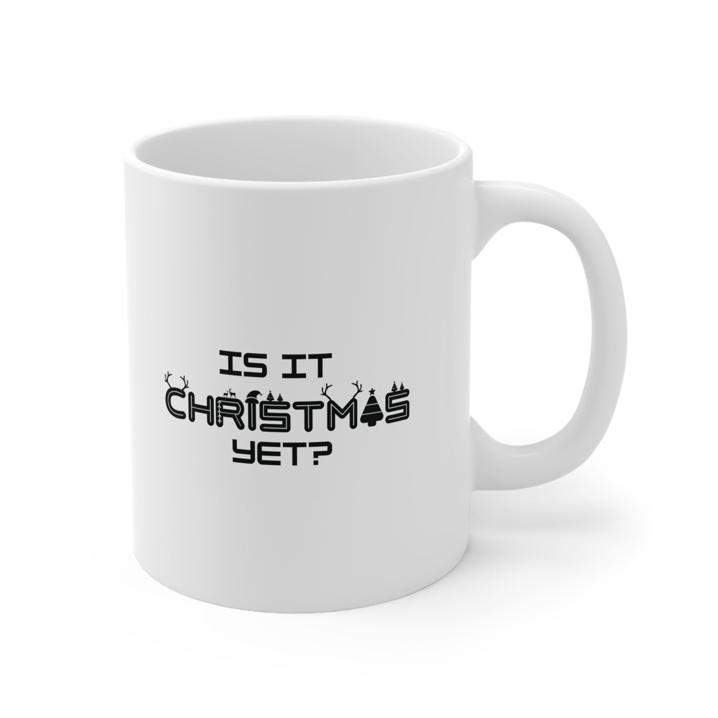 Is It Christmas Yet Ceramic Mug in 325ml