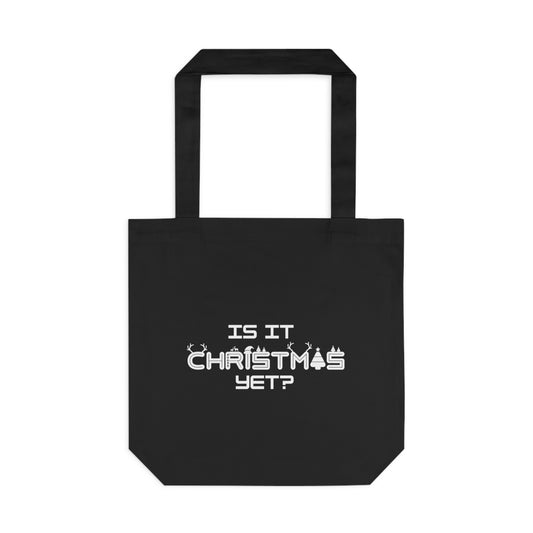 Is It Christmas Yet Tote Bag in Black